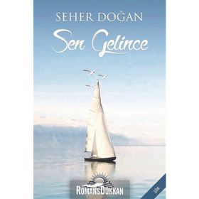 Sen Gelince - Seher Doğan