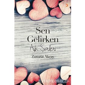 Sen Gelirken - Zümrüt Akçay