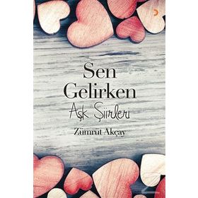 Sen Gelirken - Zümrüt Akçay