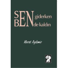 Sen Giderken Bende kaldın - Murat Aydemir
