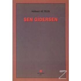 SEN GIDERSEN - MEHMET ALI TELEK