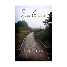SEN GIDINCE - ASLI TAŞ