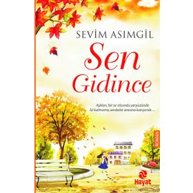 SEN GIDINCE - SEVIM ASIMGİL