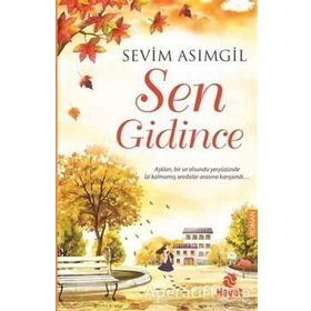 SEN GIDINCE - SEVIM ASIMGİL