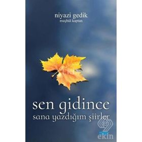 Sen Gidince - sevim asimgul
