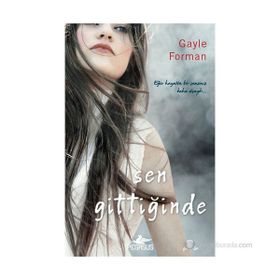 SEN GITTIĞINDE - GAYLE FORMAN