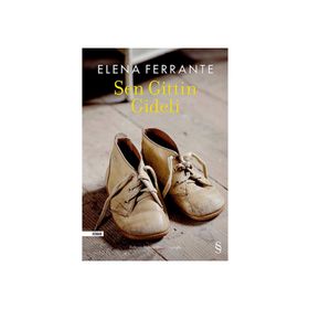 Sen Gittin Gideli - Elena Ferrante