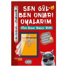 Sen Gül, Ben Onları Oyalarım - Mine Sota