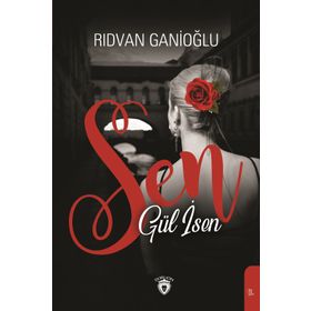 Sen Gül İsen - Rıdvan Ganioğlu