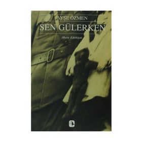 Sen Gülerken - Ayşe Özmen