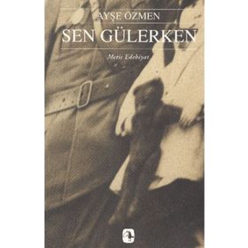 Sen Gülerken - Ayşe Özmen