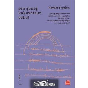 Sen Güneş Kokuyorsun Daha! - Haydar Ergülen