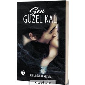 Sen Güzel Kal - Anıl Rüzgar Keskin