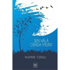 Sen Hala Orada Mısın? - Muammer Torunlu