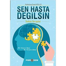 Sen Hasta Değilsin / İzzet Güllü