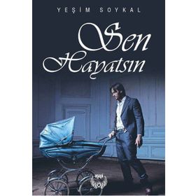 Sen Hayatsın - Yeşim Soykal