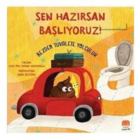Sen Hazırsan Başlıyoruz ! - Bezden Tuvalete Yolculuk - Irmak Kerimoğlu
