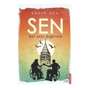Sen Her Şeye Değersin - Ersin Ata