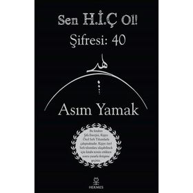Sen Hiç Ol Şifresi 40 - Asım Yamak