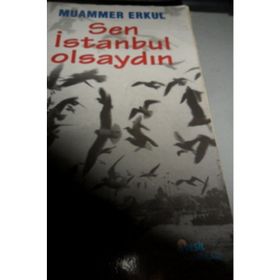SEN İSTANBUL OLSAYDIN - MUAMMER ERKUL