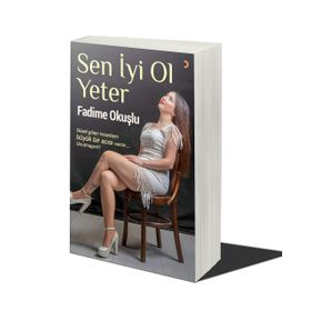 Sen İyi Ol Yeter - Fadime Okuşlu