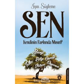 Sen Kendinin Farkında Mısın? - Işın Söyleme