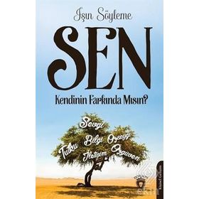 Sen Kendinin Farkında Mısın? - Işın Söyleme