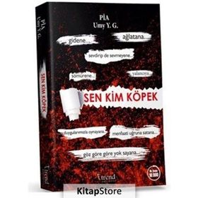 Sen Kim Köpek - Pia Umy Y.G