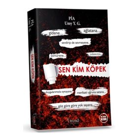 Sen Kim Köpek - Pia Umy Y.G