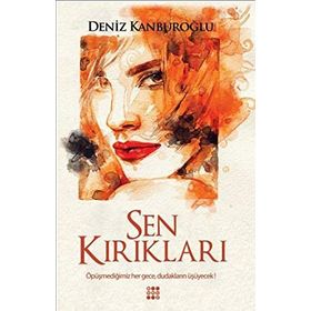 Sen Kırıkları - Deniz Kanburoğlu