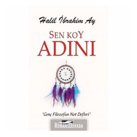 Sen Koy Adını - Halil İbrahim Ay