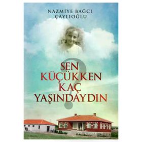 Sen Küçükken Kaç Yaşındaydın Tunç Yayıncılık