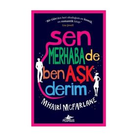 Sen Merhaba de Ben Aşk Derim - Mhaırı Mcfarlane
