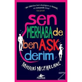 Sen Merhaba de Ben Aşk Derim - Mhaırı Mcfarlane
