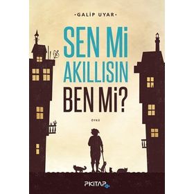 Sen mi Akıllısın Ben mi - Galip Uyar
