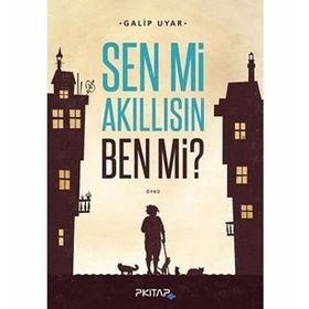 Sen mi Akıllısın Ben mi - Galip Uyar