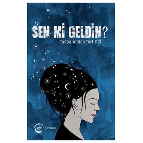Sen Mi Geldin? - Tuğba Arslan Tamirci
