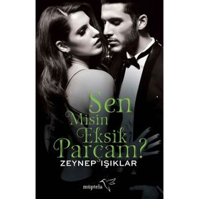 Sen Misin Eksik Parçam? - Zeynep Işıklar
