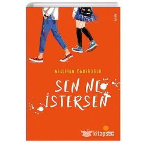 Sen Ne İstersen - Neslihan Önderoğlu