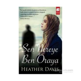 SEN NEREYE BEN ORAYA - HEATHER DAVIS
