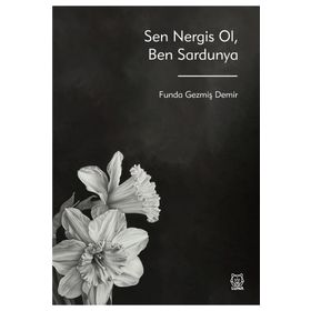 Sen Nergis Ol, Ben Sardunya - Funda Gezmiş Demir