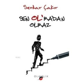 Sen Ol’madan Olmaz - Serdar Çakır