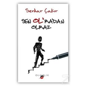 Sen Ol’madan Olmaz - Serdar Çakır