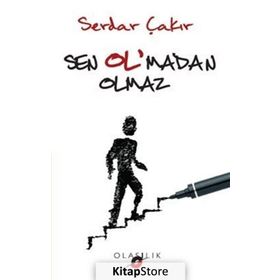 Sen Ol’madan Olmaz - Serdar Çakır
