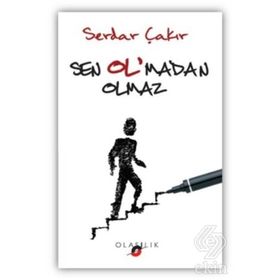 Sen Ol’madan Olmaz - Serdar Çakır