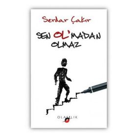 Sen Ol’madan Olmaz - Serdar Çakır