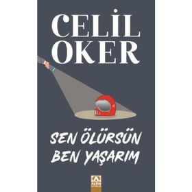 Sen Ölürsen Ben Yaşarım - Celil Oker