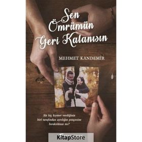 Sen Ömrümün Geri Kalanısın - Mehmet Kandemir