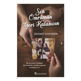 Sen Ömrümün Geri Kalanısın - Mehmet Kandemir