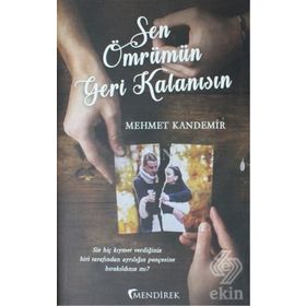 Sen Ömrümün Geri Kalanısın - Mehmet Kandemir